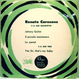 Johnny Guitar/il piccolo montanaro/La pansé/ Yes Sir, that's my baby