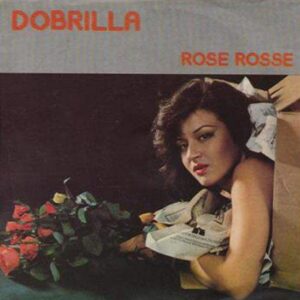 Rose rosse/Sarò a casa mia